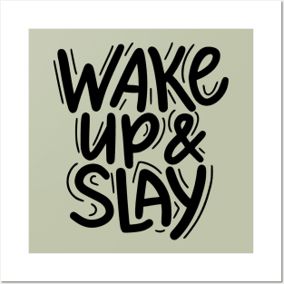 Wake up and slay Posters and Art